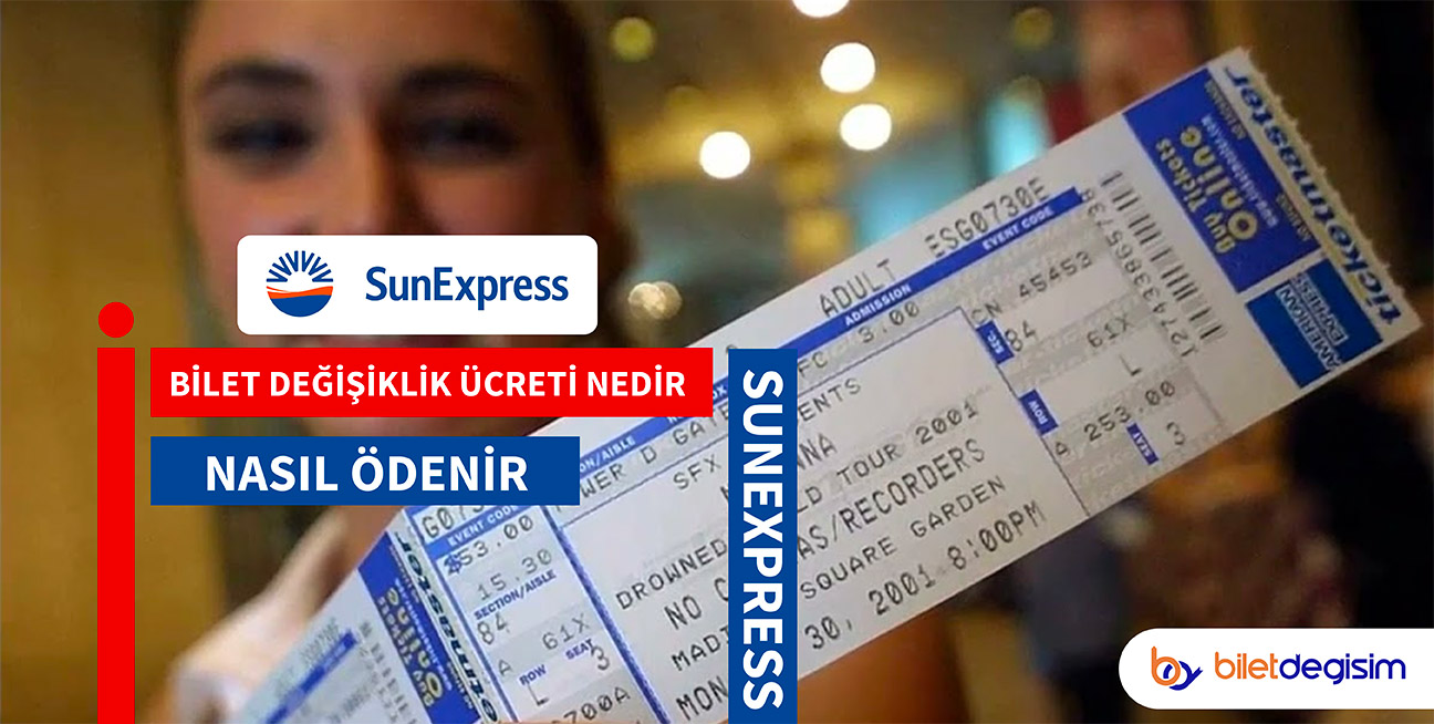 SunExpress bilet değişiklik ücreti ne kadardır