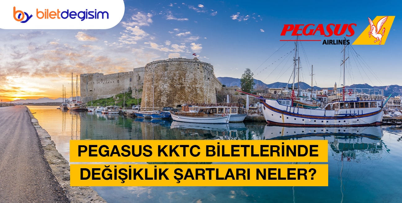 Pegasus kıbrıs bilet değişikliği