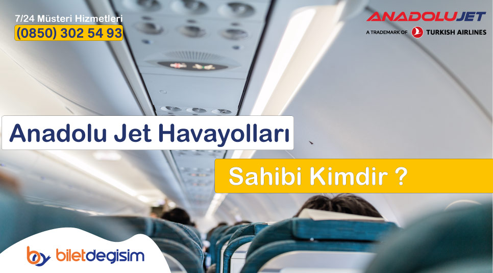Anadolu Jet Havayolları sahibi kimdir