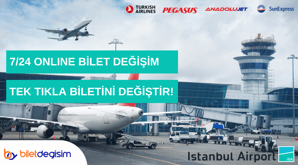 İstanbul Havalimanı bilet değişim ofisi