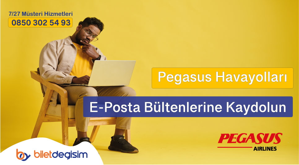 Pegasus Havayolları eposta bültenlerine kaydolun