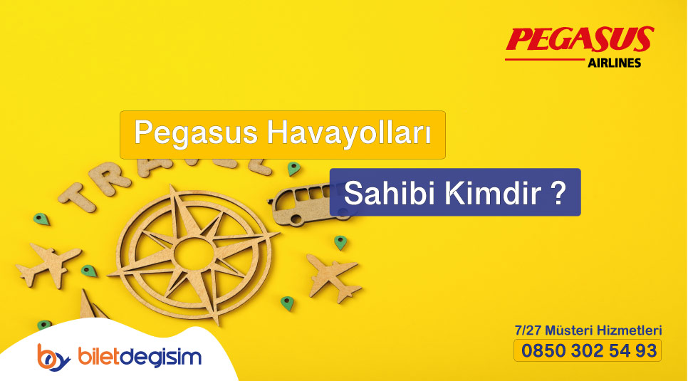 Pegasus Havayolları'nın sahibi kimdir?