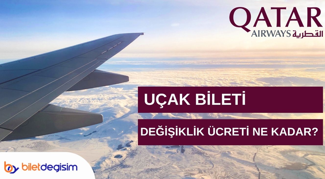 Qatar Airways bilet değişim ücreti
